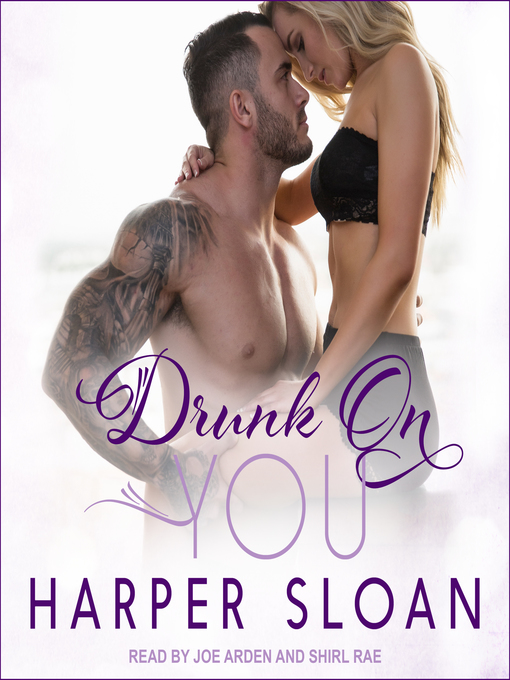Title details for Drunk On You by Harper Sloan - Wait list